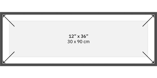 12" x 36" / 30 x 90 cm